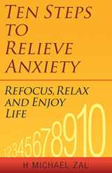9780882824505-0882824503-Ten Steps to Relieve Anxiety: Refocus, Relax, and Enjoy Life