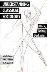 9780803986367-080398636X-Understanding Classical Sociology: Marx, Weber, Durkheim