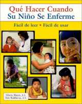 9780970124517-0970124511-Que Hacer Cuando Su Nino Se Enferme (What to Do for Health) (Spanish Edition)