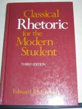 9780195062939-0195062930-Classical Rhetoric for the Modern Student