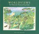 9780962460227-0962460222-Worldviews: The Watercolor Diaries of Tony Foster