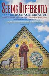 9781786223005-1786223007-Seeing Differently: Franciscans and Creation