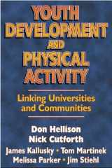 9780736001601-0736001603-Youth Development & Physical Activity: Linking Univ./Communities