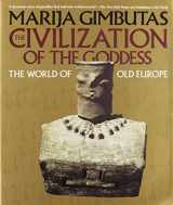 9780062508041-0062508040-The Civilization of the Goddess: The World of Old Europe