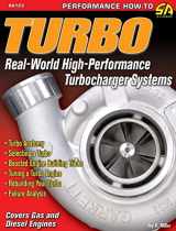 9781932494297-1932494294-Turbo: Real World High-Performance Turbocharger Systems (S-A Design)