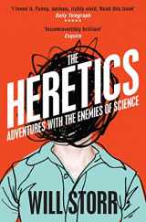 9780330535861-0330535862-The Heretics: Adventures with the Enemies of Science