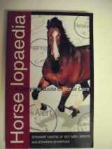 9781582450636-1582450633-Horselopaedia: A Complete Guide to Horse Care (The Howell Equestrian Library)