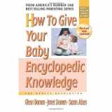 9780757001901-0757001904-How to Give Your Baby Encyclopedic Knowledge (The Gentle Revolution Series)