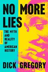 9780062981288-0062981285-No More Lies: The Myth and Reality of American History