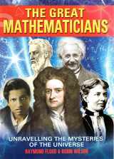 9781848379022-1848379021-Great Mathematicians: Unravelling the Mysteries of the Universe
