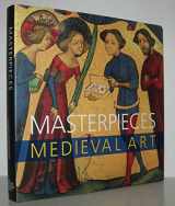 9780714128153-0714128155-Masterpieces of Medieval Art