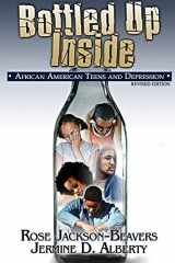9780979282317-0979282314-Bottled Up Inside: : African American Teens and Depression