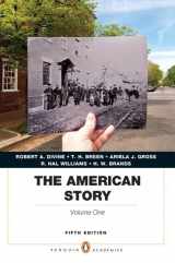 9780205911783-0205911781-The American Story: Penguin Academics Series, Volume 1 Plus NEW MyHistoryLab with eText -- Access Card Package (5th Edition)