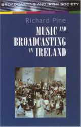 9781851828432-1851828435-Music and Broadcasting in Ireland (Broadcasting And Irish Society)