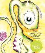 9780979286001-097928600X-The Lonely Little Monster: A Children's Book About Loneliness