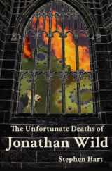 9780992492236-0992492238-The Unfortunate Deaths of Jonathan Wild (The Memoirs of Pascal Bonenfant) (Volume 1)