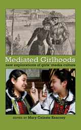 9781433105609-1433105608-Mediated Girlhoods: New Explorations of Girls’ Media Culture (Mediated Youth)