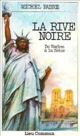 9782867050343-2867050340-La rive noire: De Harlem à la Seine (Histoire) (French Edition)