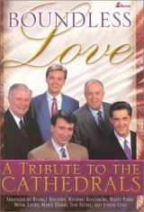 9780834170483-0834170485-Boundless Love: A Tribute to the Cathedrals