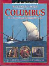 9780590438469-0590438468-Westward With Columbus: Set Sail on the Voyage That Changed the World/Includes Poster (Time Quest Books)