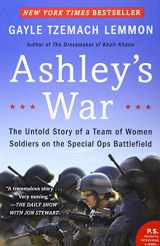 9780062333827-0062333828-Ashley's War: The Untold Story of a Team of Women Soldiers on the Special Ops Battlefield
