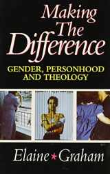 9780800629601-0800629604-Making the Difference: Gender, Personhood, and Theology