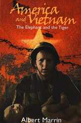 9781893103085-1893103080-America and Vietnam: The Elephant and the Tiger
