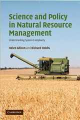 9781107406506-1107406501-Science and Policy in Natural Resource Management: Understanding System Complexity