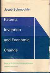 9780674657700-0674657705-Patents, Invention, and Economic Change: Data and Selected Essays