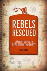 9781527102385-1527102386-Rebels Rescued (A Students Guide)