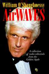 9780823219049-0823219046-Airwaves: A Collection of Radio Editorials from the Golden Apple (Communications and Media Studies)