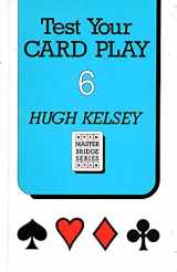 9780575053137-0575053135-Test Your Card Play-6 (Master Bridge Series)