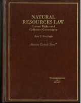 9780314163110-0314163115-Natural Resouces Law, Private Rights and Collective Governance (American Casebook Series)