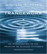 9780415952590-041595259X-Trancework: An Introduction to the Practice of Clinical Hypnosis