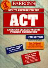 9780764104534-0764104535-Barron's How to Prepare for the Act (BARRON'S HOW TO PREPARE FOR THE ACT AMERICAN COLLEGE TESTING PROGRAM ASSESSMENT (BOOK ONLY))