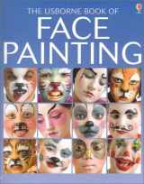 9780794502362-0794502369-The Usborne Book of Face Painting (How to Make)