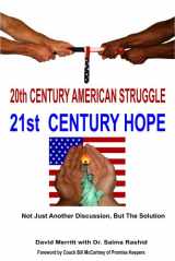 9780979482601-0979482607-20th Century American Struggle 21st Century Hope
