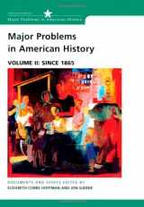 9780618061341-0618061347-Major Problems in American History, Volume II: Since 1865: Documents and Essays