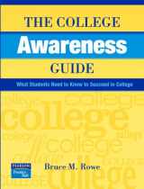 9780131716667-0131716662-The College Awareness Guide: What Students Need to Know to Succeed in College