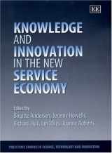 9781840645729-1840645725-Knowledge and Innovation in the New Service Economy