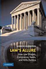 9780521721080-0521721083-Law's Allure: How Law Shapes, Constrains, Saves, and Kills Politics