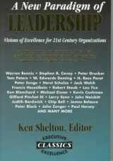 9781890009182-1890009180-A New Paradigm of Leadership : Visions of Excellence for 21st Century Organizations (Executive Excellence Classics)