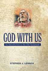 9781931283007-1931283001-God With Us: An Introduction to the Old Testament