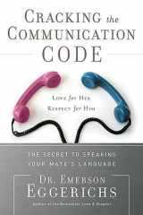 9781591455059-1591455057-Cracking the Communication Code: The Secret to Speaking Your Mate's Language