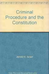 9780314764775-0314764771-Criminal Procedure and the Constitution