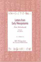 9781555408206-1555408206-Letters from Early Mesopotamia (Writings from the Ancient World)