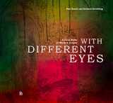 9781581772180-1581772181-With Different Eyes: A Covid Waltz in Words & Images (Mountains & Rivers)