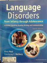 9780323071840-0323071848-Language Disorders from Infancy through Adolescence: Listening, Speaking, Reading, Writing, and Communicating