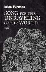 9781566895484-1566895480-Song for the Unraveling of the World