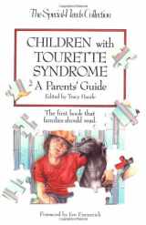 9780933149441-0933149441-Children With Tourette Syndrome : A Parent's Guide